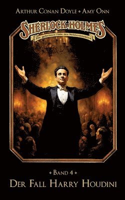Marc Gruppe, Stephan Bosenius - Sherlock Holmes Band 04 - Der Fall Harry Houdini, Häftad
