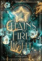 Steffi Kieckhöfel, Lycrow Verlag - Chains of Fire and Light, Häftad