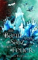Lilyana Ravenheart, Lilyana Ravenheart - Im Bann von Salz und Feuer, Häftad