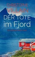 Christophe Villain, Christophe Villain - Sandrine Perrot - Der Tote im Fjord, Häftad