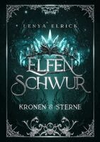 Lenya Elrick, Alisa Krick - Elfenschwur 5: Kronen und Sterne, Inbunden