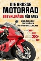 Karl-Friedrich Motz - Die große Motorrad-Enzyklopädie für Fans, Häftad