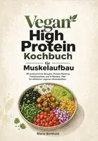 Mario Berthold - Vegan High Protein Kochbuch für Muskelaufbau, Häftad. Tillgänglighet: Lägg i varukorg