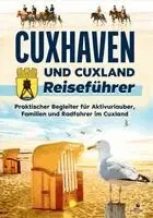Meike Sörensen - Cuxhaven und Cuxland Reiseführer, Häftad. Tillgänglighet: Lägg i varukorg