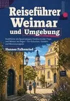 Hannes Falkenried - Reiseführer Weimar und Umgebung, Häftad. Tillgänglighet: Lägg i varukorg