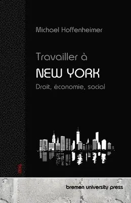Michael Hoffenheimer - Travailler à New York, Häftad. Tillgänglighet: Lägg i varukorg