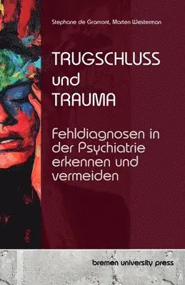 Marten Westerman, Stephane de Gramont - Trugschluss und Trauma, Häftad. Tillgänglighet: Lägg i varukorg