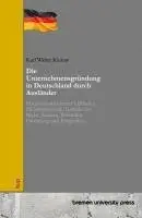 Karl Walter Kierow - Unternehmensgründung in Deutschland durch Ausländer, Häftad. Tillgänglighet: Lägg i varukorg