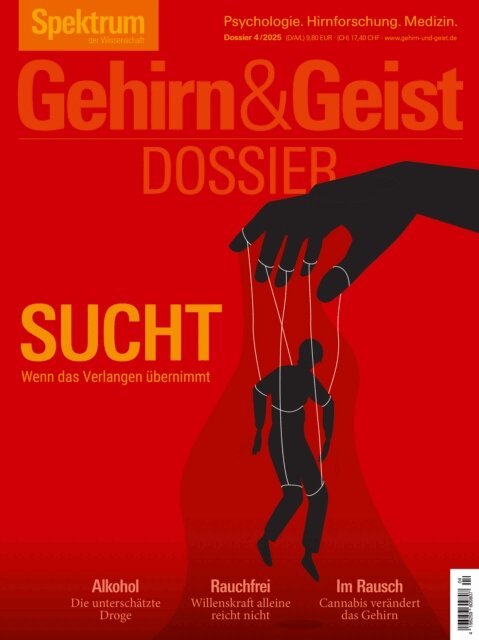 Spektrum der Wissenschaft - Gehirn&Geist Dossier 4/2025 Sucht, E-bok