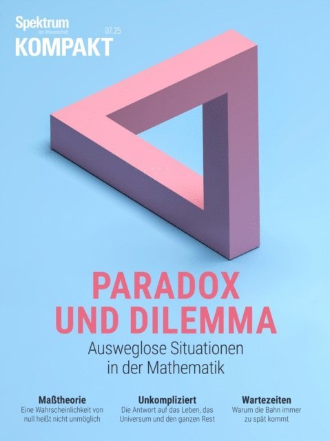 Spektrum der Wissenschaft - Spektrum Kompakt - Paradox und Dilemma, E-bok