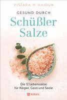 Vistara H. Haiduk - Gesund durch Schüßler-Salze, Inbunden