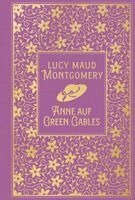 Lucy Maud Montgomery - Anne auf Green Gables, Inbunden
