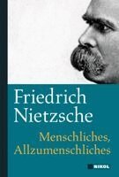 Friedrich Nietzsche - Menschliches, Allzumenschliches, Inbunden