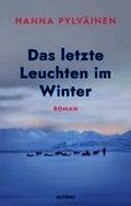 Das letzte Leuchten im Winter