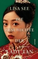 Lisa See - Die Geschichte der Lady Tan, Häftad