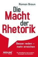 Roman Braun - Die Macht der Rhetorik, Häftad