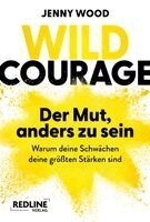 Jenny Wood - Wild Courage - Der Mut, anders zu sein, Häftad