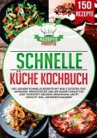 Rezepte Profis - Schnelle Küche Kochbuch, Häftad. Tillgänglighet: Lägg i varukorg