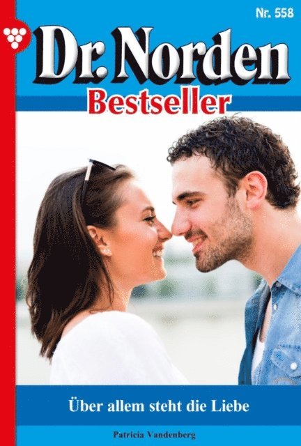 Patricia Vandenberg - Über allem steht die Liebe, E-bok
