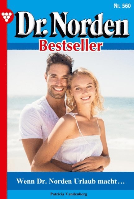 Patricia Vandenberg - Wenn Dr. Norden Urlaub macht, E-bok