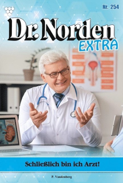 Patricia Vandenberg - Schließlich bin ich Arzt!, E-bok