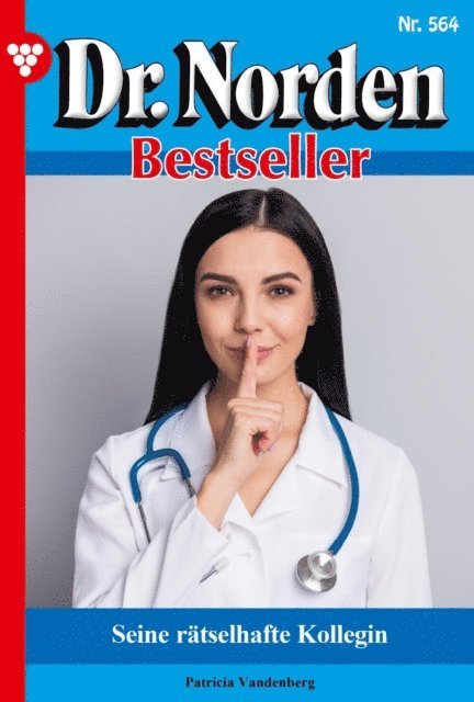 Patricia Vandenberg - Seine rätselhafte Kollegin, E-bok