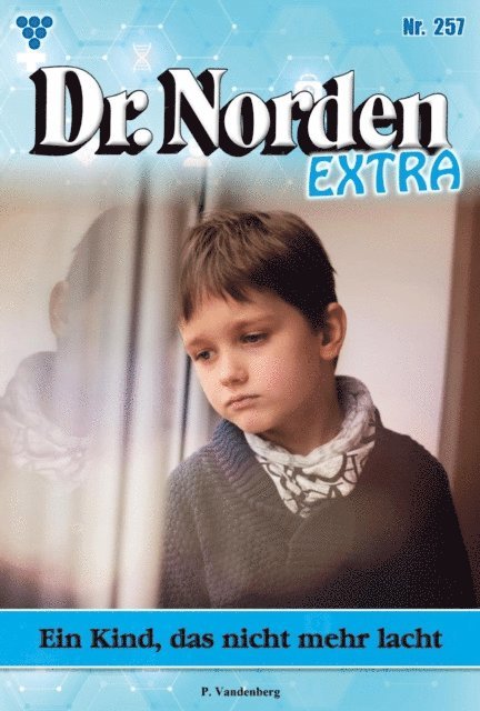 Patricia Vandenberg - Ein Kind, das nicht mehr lacht, E-bok