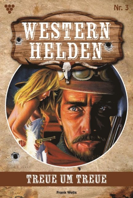 Frank Wells - Treue um Treue, E-bok