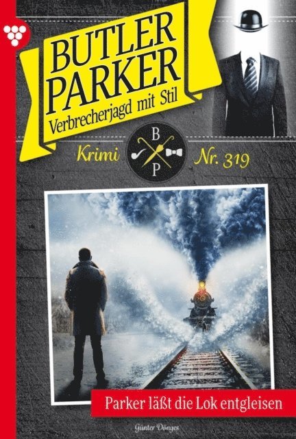 Gunter Donges - Parker lässt die Lok entgleisen, E-bok