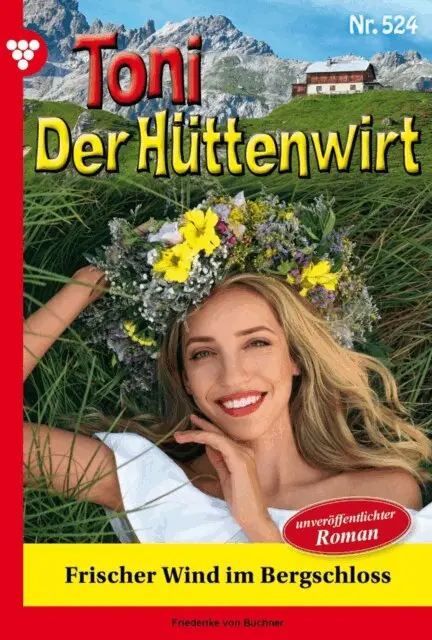 Friederike von Buchner - Frischer Wind im Bergschloss, E-bok. Tillgänglighet: Lägg i varukorg