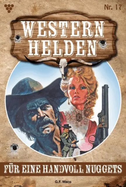 G.F. Waco - Für eine Handvoll Nuggets, E-bok. Tillgänglighet: Lägg i varukorg