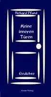 Richard Pfund - Meine inneren Türen, Häftad. Tillgänglighet: Lägg i varukorg