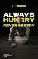 Jason Modemann - Always hungry, never greedy, Häftad. Tillgänglighet: Lägg i varukorg