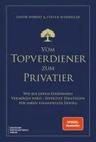Davor Horvat, Stefan Winheller - Vom Topverdiener zum Privatier, Inbunden. Tillgänglighet: Lägg i varukorg