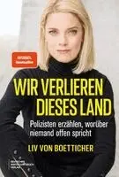 Liv von Boetticher - Wir verlieren dieses Land, Inbunden. Tillgänglighet: Lägg i varukorg