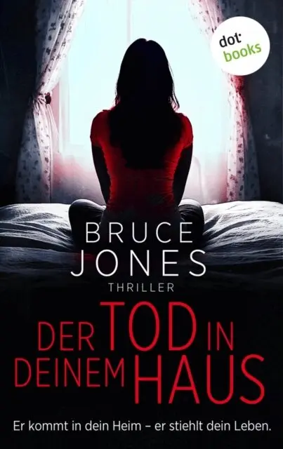 Bruce Jones - Der Tod in deinem Haus, E-bok. Tillgänglighet: Lägg i varukorg