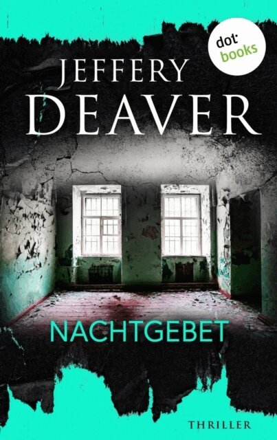 Jeffery Deaver - Nachtgebet, E-bok