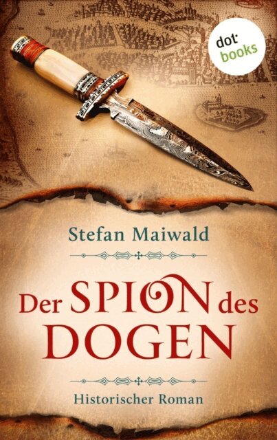 Stefan Maiwald - Der Spion des Dogen, E-bok
