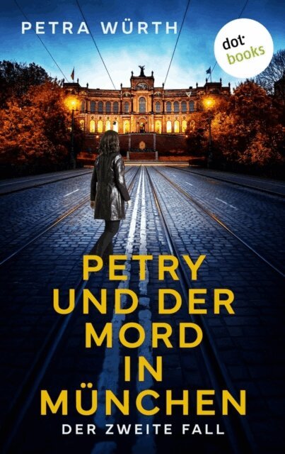 Petra Wurth - Petry und der Mord in München, E-bok