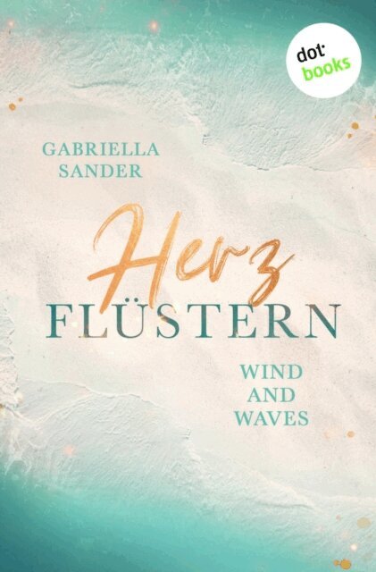 Gabriella Sander - Herzflustern - Wind and Waves, E-bok