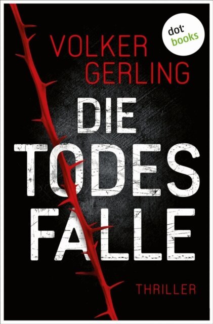 Volker Gerling - Die Todesfalle - Ein Fall fur Skalla und Krampe, E-bok