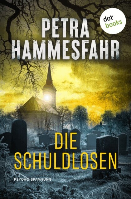 Petra Hammesfahr - Die Schuldlosen, E-bok