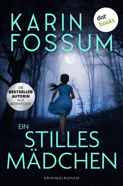 Karin Fossum - Ein stilles Madchen, E-bok