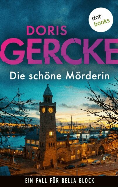 Doris Gercke - Die schone Morderin, E-bok