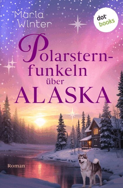 Maria Winter - Polarsternfunkeln uber Alaska, E-bok
