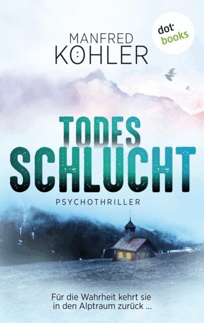 Manfred Kohler - Todesschlucht, E-bok