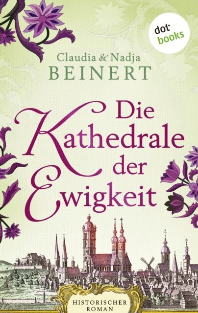 Nadja Beinert, Claudia Beinert - Die Kathedrale der Ewigkeit, E-bok