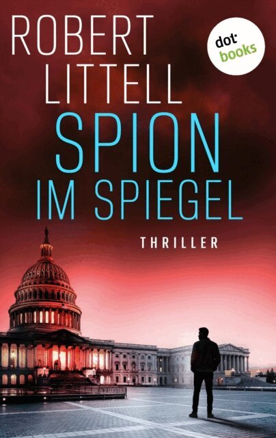 Robert Littell - Spion im Spiegel, E-bok