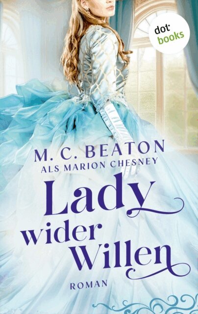 Marion Chesney - Lady wider Willen, E-bok