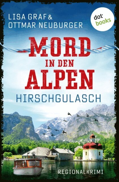 Ottmar Neuburger, Lisa Graf Riemann - Hirschgulasch, E-bok